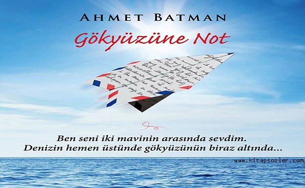 Ahmet Batman'dan Gökyüzüne Not'u Okumak